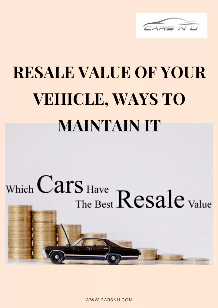 resale value of your vehicle ways to maintain it