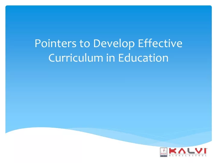 pointers to develop effective curriculum in education