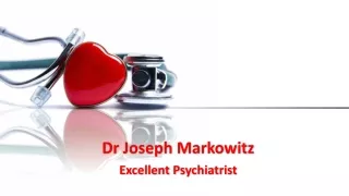 Dr Joseph Markowitz | Excellent Psychiatrist