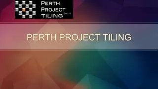 Tiling Services In Perth
