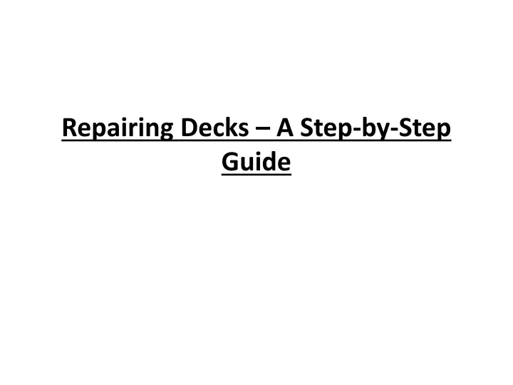 repairing decks a step by step guide