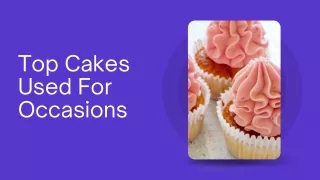 Top cakes used for occasions