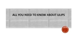 all you need to know about ulips