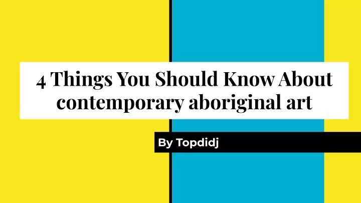 4 things you should know about contemporary