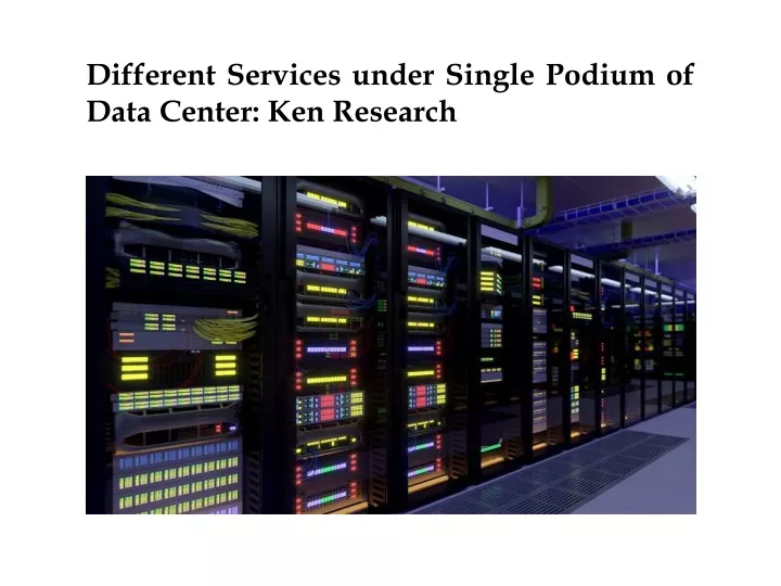 different services under single podium of data