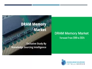 dram memory market forecast from 2019 to 2024
