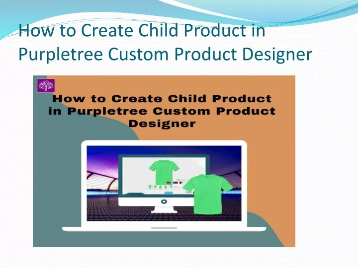 how to create child product in purpletree custom product designer