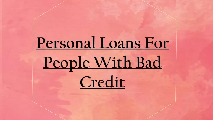 personal loans for people with bad credit