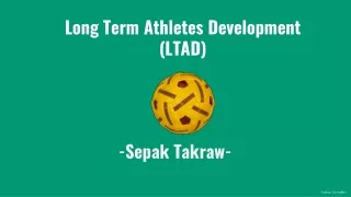 Long Term Athletes Development Sepak Takraw