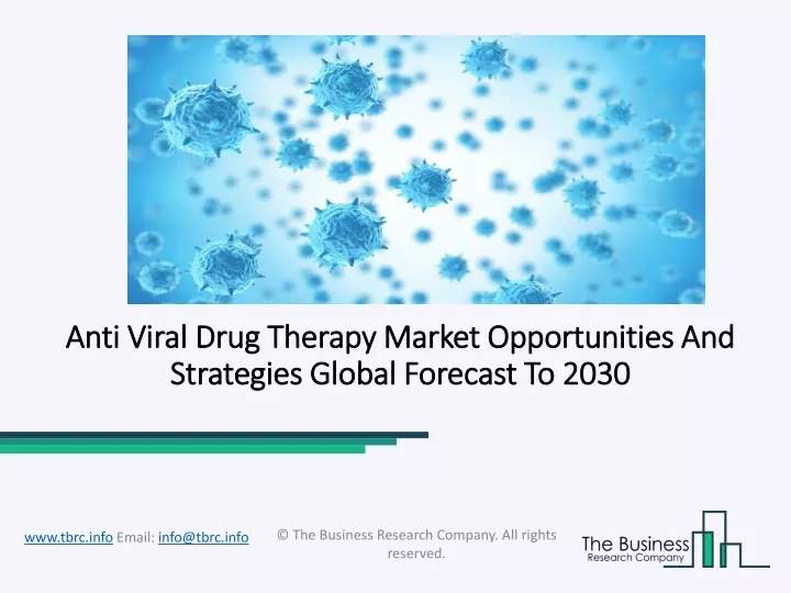anti viral drug therapy market opportunities and strategies global forecast to 2030