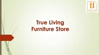 Online Furniture Store in Jodhpur | Best furniture store in India - True Living Furniture