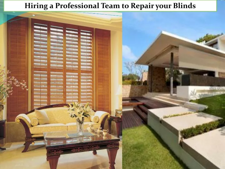 hiring a professional team to repair your blinds