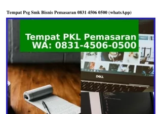 tempat psg smk bisnis pemasaran 0831 4506 0500