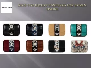 Shop for Luxury Handbags for Women Online