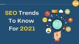 SEO Trends to Know for 2021