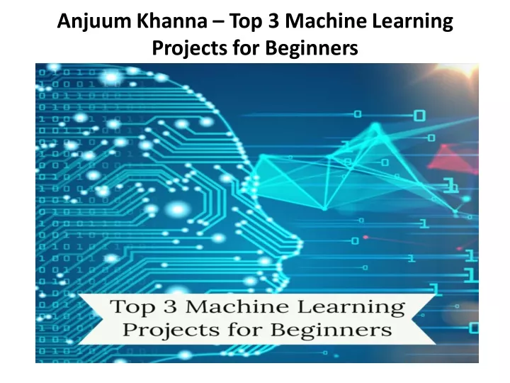 anjuum khanna top 3 machine learning projects