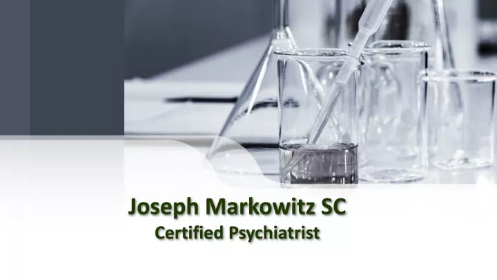 joseph markowitz sc c ertified p sychiatrist