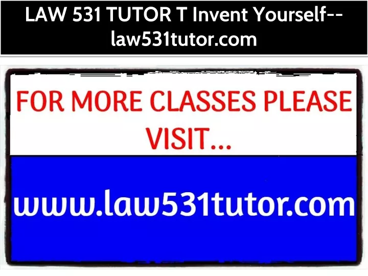 law 531 tutor t invent yourself law531tutor com