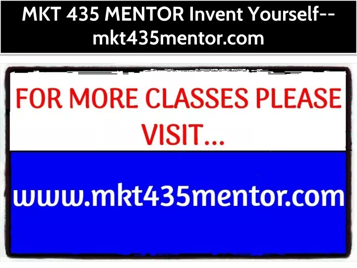 mkt 435 mentor invent yourself mkt435mentor com