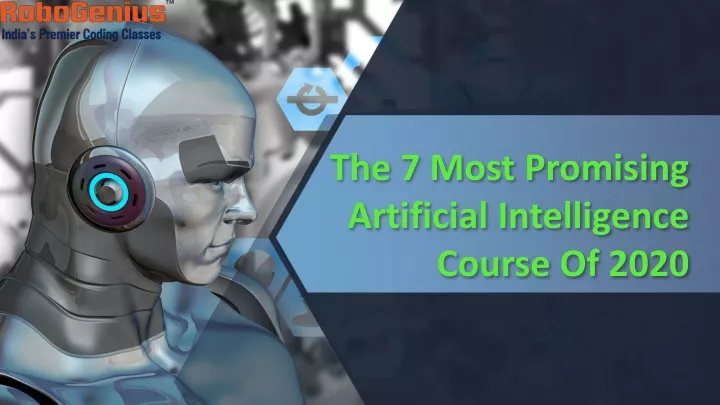 the 7 most promising artificial intelligence course of 2020