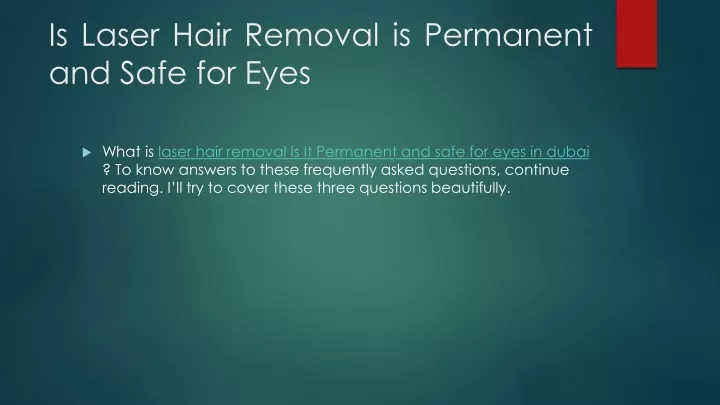 is laser hair removal is permanent and safe for eyes
