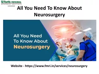 All You Need To Know About Neurosurgery