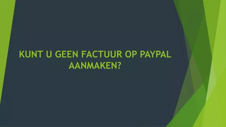 kunt u geen factuur op paypal aanmaken