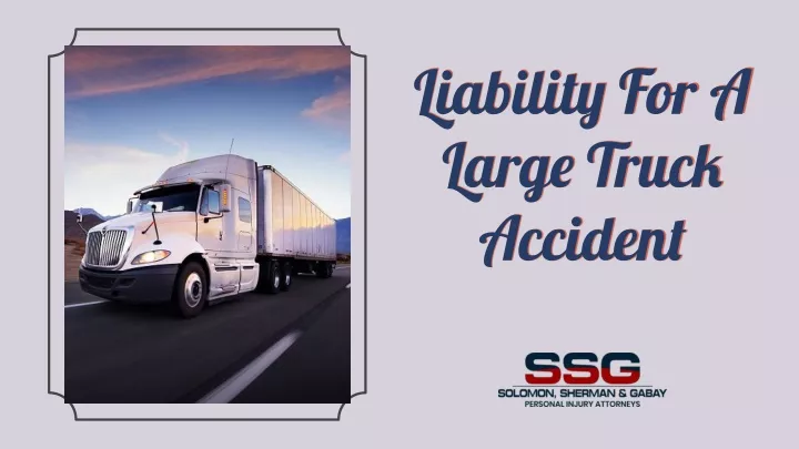 liability for a large truck accident