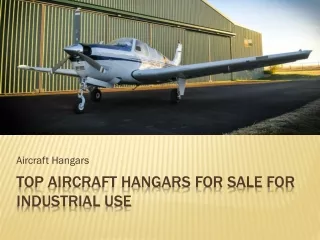 Top aircraft hangars for sale for industrial use