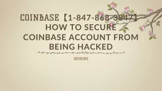 coinbase 1 847 868 3847 how to secure coinbase account from being hacked