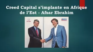 Creed Capital s’implante en Afrique de l’Est - Afsar Ebrahim
