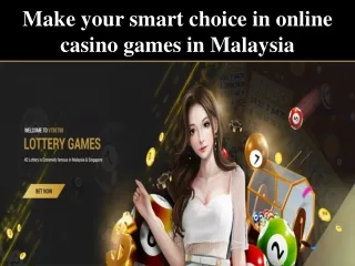 Make your smart choice in online casino games in Malaysia