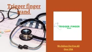 trigger finger wand
