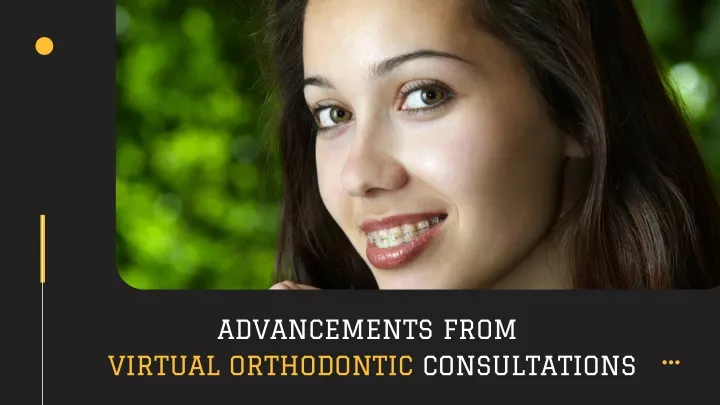 advancements from virtual orthodontic