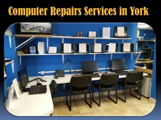 Computer Repairs Services in York