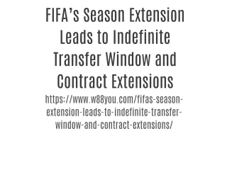FIFA’s Season Extension Leads to Indefinite Transfer Window and Contract Extensions