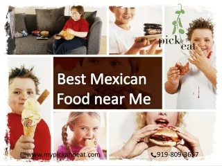 Best Mexican food near me in NYC at an affordable price - My Pick and eat