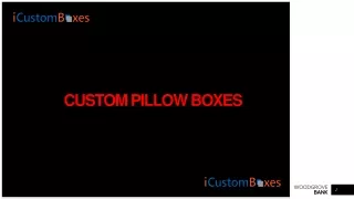 custom pillow boxes