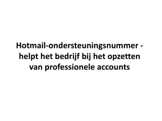 Hotmail-ondersteuningsnummer - helpt het bedrijf bij het opzetten van professionele accounts