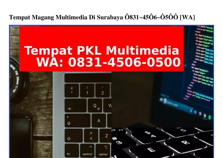 tempat magang multimedia di surabaya 831 45 6 5 wa