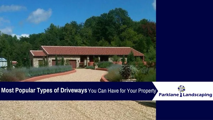 most popular types of driveways