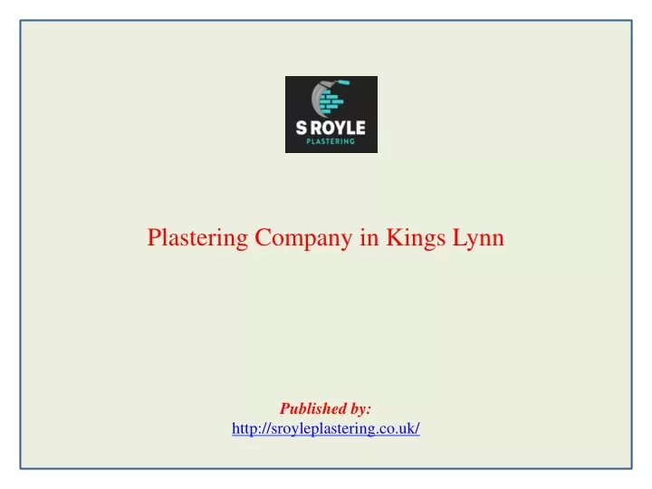 plastering company in kings lynn published by http sroyleplastering co uk