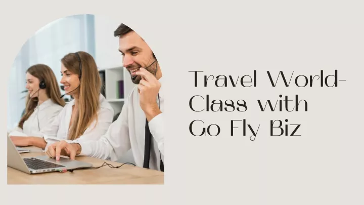 travel world class with go fly biz
