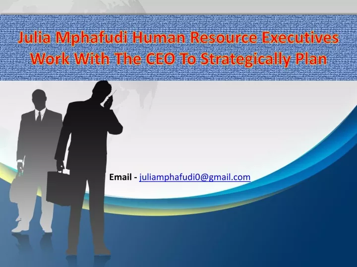 julia mphafudi human resource executives work with the ceo to strategically plan