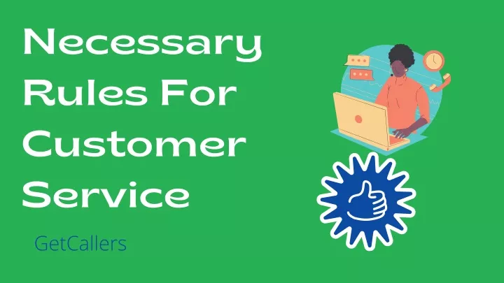 necessary rules for customer service