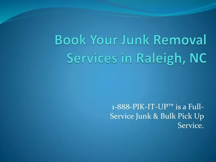 book your junk removal services in raleigh nc