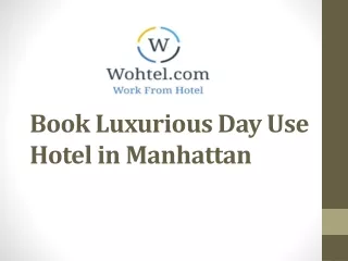 Day Use Hotel in Manhattan