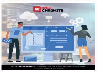 Webchromite's presentation