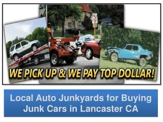 Local Junkyard for Buying Junk Cars in Lancaster CA