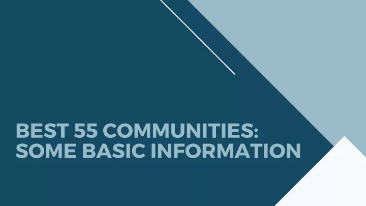 best 55 communities some basic information
